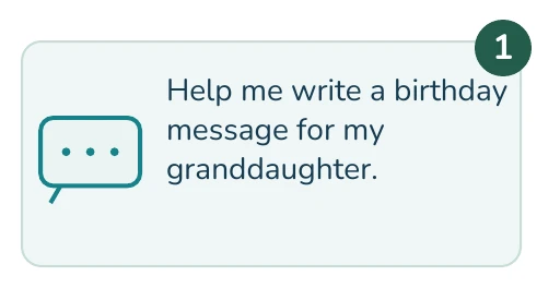 Illustrated example: Help me write a birthday message for my granddaughter.