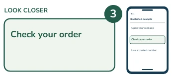 Illustrated phone and enlarged detail: Check your order.