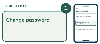 Illustrated phone and enlarged detail: Change password.